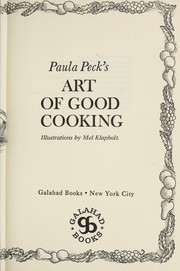Front cover of Art of good cooking by Paula Peck