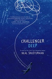 Cover of Challenger Deep by Neal Shusterman