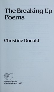 Front cover of The breaking up poems by Christine Donald