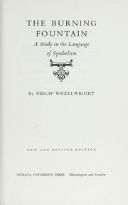 Front cover of The burning fountain by Philip Ellis Wheelwright