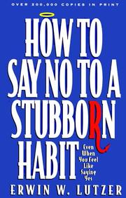 Front cover of How to say no to a stubborn habit by Erwin W. Lutzer