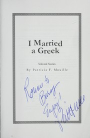 Front cover of I married a Greek by Patricia F. Mouille