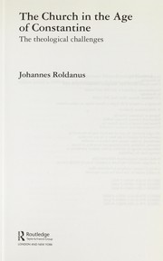 Front cover of CHURCH IN THE AGE OF CONSTANTINE: THE THEOLOGICAL CHALLENGES by J. (JOHANNES) ROLDANUS