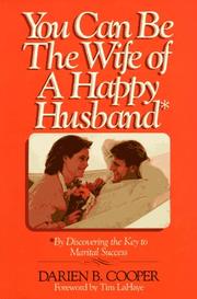 Front cover of You can be the wife of a happy husband by Darien B. Cooper