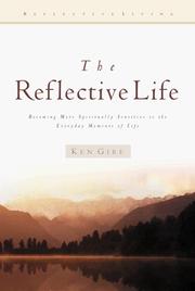Front cover of The Reflective Life by Ken Gire