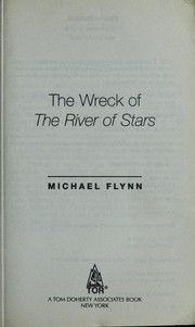 Front cover of The Wreck of the River of Stars by Michael Flynn