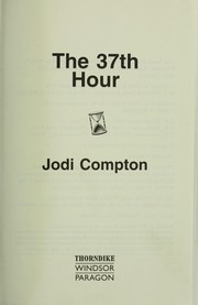 Front cover of The 37th hour by Jodi Compton