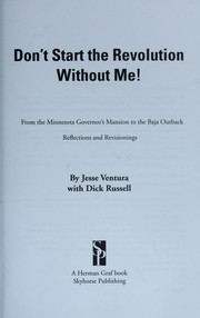 Cover of Don't start the revolution without me! by Jesse Ventura