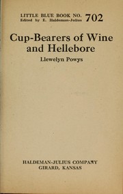 Front cover of Cup-bearers of wine and Hellebore by Llewelyn Powys