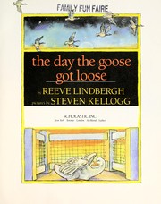 Front cover of The day the goose got loose by Reeve Lindbergh