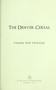 Front cover of The Denver cereal by Claudia Hall Christian