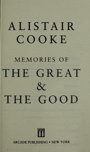 Front cover of Memories of the great & the good by Alistair Cooke
