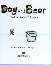 Front cover of Dog and Bear by Laura Vaccaro Seeger