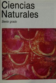 Front cover of Ciencias naturales, sexto grado by Rube n Guerrero Romero