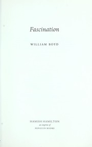 Cover of FASCINATION by WILLIAM BOYD