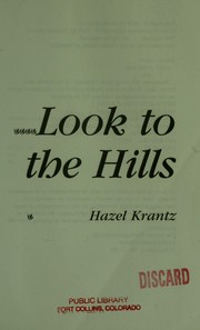 Front cover of Look to the hills by Hazel Krantz