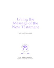 Front cover of Living the message of the New Testament by Michael Pennock