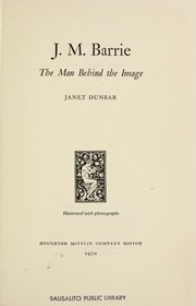Front cover of J. M. Barrie; the man behind the image by Janet Dunbar