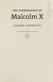 Front cover of The iconography of Malcolm X by Graeme Abernethy