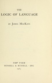 Front cover of The logic of language by James MacKaye