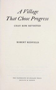 Cover of A village that chose progress by Redfield, Robert