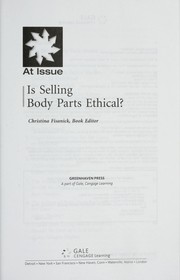 Cover of Is selling body parts ethical? by Christina Fisanick