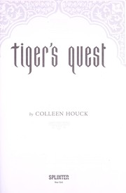 Cover of Tiger's Quest (Tiger's Curse #2) by Colleen Houck