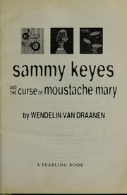 Front cover of Sammy Keyes and the Curse of Moustache Mary by Wendelin Van Draanen