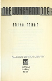 Front cover of The Junkyard dog by Erika Tamar