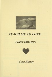 Front cover of Teach me to love by Cora Hussey