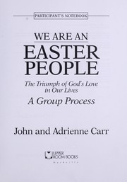 Cover of We are an Easter people by John Carr