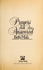 Cover of Prayers that are answered by Betty Malz