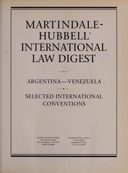 Front cover of Martindale-Hubbell international law digest -- Argentina-Venezuela / Selected International Conventions by Unknown