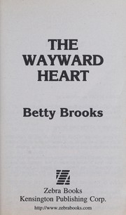 Front cover of The Wayward Heart by Betty Brooks
