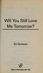 Front cover of Will you still love me tomorrow? by Edward Gorman