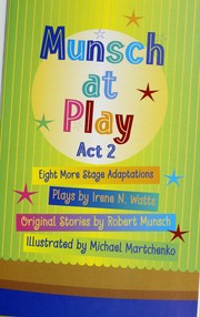 Front cover of Munsch at play act 2 by Irene N. Watts