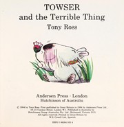 Front cover of Towser and the terrible thing by Tony Ross