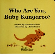 Front cover of Who are you, baby kangaroo? by Stella Blackstone