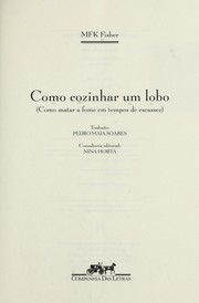 Cover of Como cozinhar um lobo by M. F. K. Fisher
