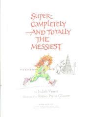 Cover of Super-completely and totally the messiest by Judith Viorst