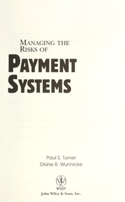Cover of Managing the risks of payment systems by Turner, Paul S.