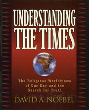 Cover of Understanding the times by David A. Noebel