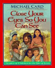 Front cover of Close your eyes so you can see by Michael Card