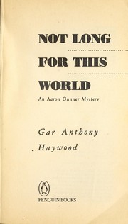 Cover of Not long for this world by Gar Anthony Haywood