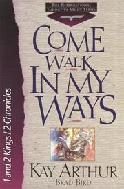 Front cover of Come walk in my ways by Kay Arthur