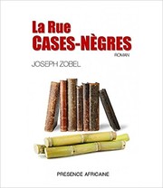 Front cover of La rue Cases-Nègres by Joseph Zobel