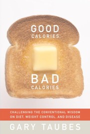 Cover of Good  calories, bad calories by Gary Taubes