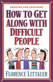 Front cover of How to get along with difficult people by Florence Littauer