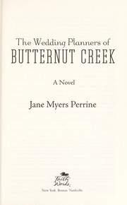 Front cover of The Wedding Planners of Butternut Creek by Jane Myers Perrine