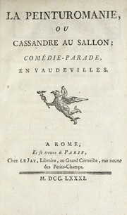 Front cover of La peinturomanie, ou, Cassandre au Sallon by Edme-Jean Le Jay